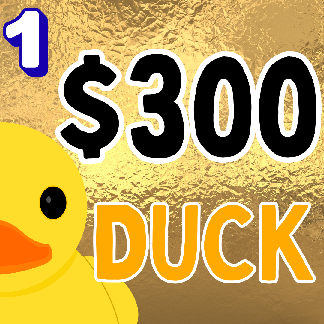 $300 Lucky Ducky